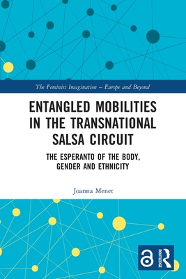 Entangled Mobilities in the Transnational Salsa Circuit