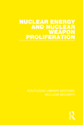 Nuclear Energy and Nuclear Weapon Proliferation