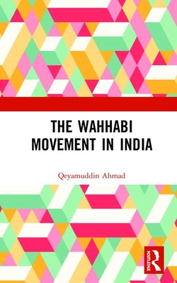 The Wahhabi Movement in India
