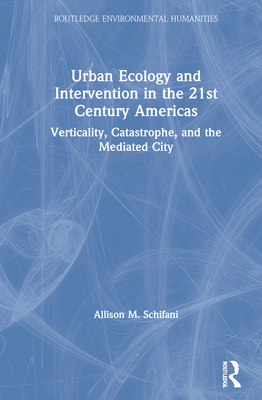 Urban Ecology and Intervention in the 21st Century Americas