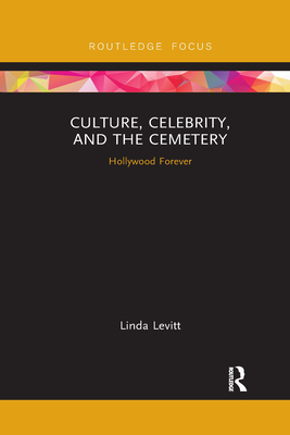 Culture, Celebrity, and the Cemetery