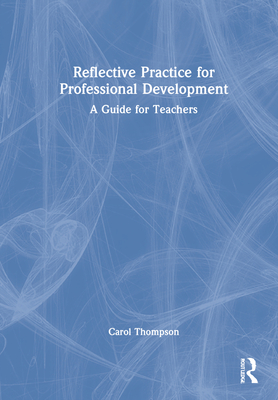 Reflective Practice for Professional Development