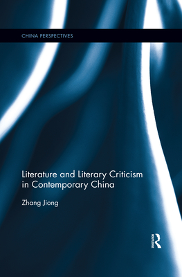 Literature and Literary Criticism in Contemporary China