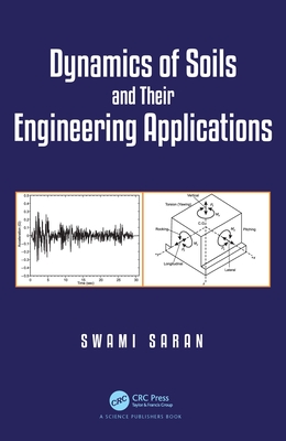 Dynamics of Soils and Their Engineering Applications