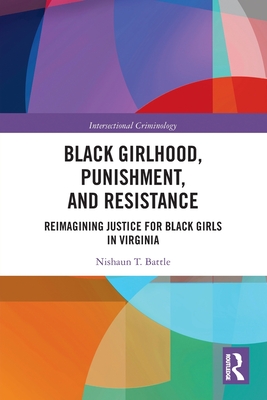 Black Girlhood, Punishment, and Resistance