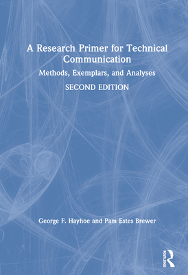 A Research Primer for Technical Communication