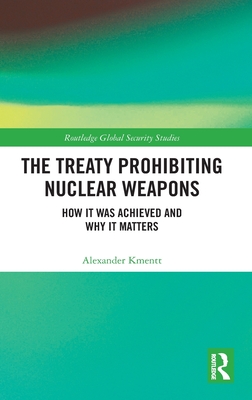 The Treaty Prohibiting Nuclear Weapons