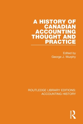 A History of Canadian Accounting Thought and Practice