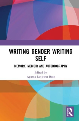 Writing Gender Writing Self