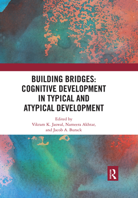 Building Bridges: Cognitive Development in Typical and Atypical Development