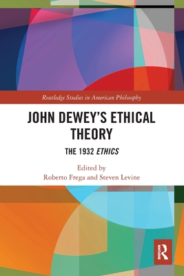 John Dewey's Ethical Theory