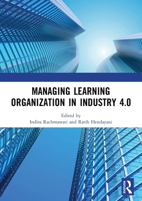 Managing Learning Organization in Industry 4.0