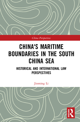 China's Maritime Boundaries in the South China Sea