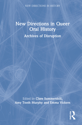 New Directions in Queer Oral History