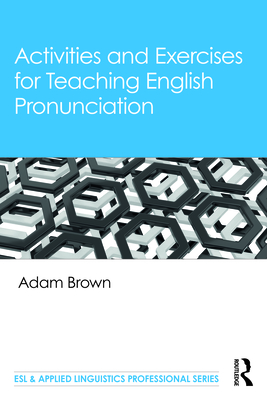 Activities and Exercises for Teaching English Pronunciation