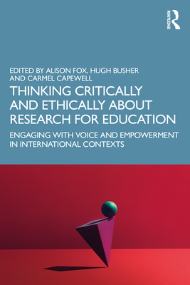 Thinking Critically and Ethically about Research for Education