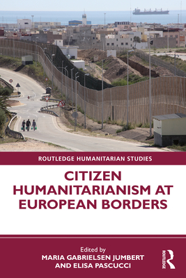 Citizen Humanitarianism at European Borders