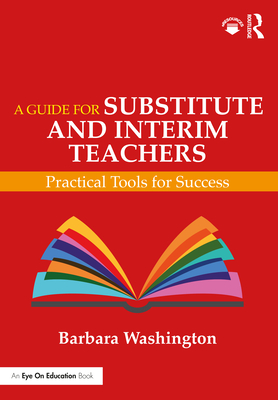 A Guide for Substitute and Interim Teachers