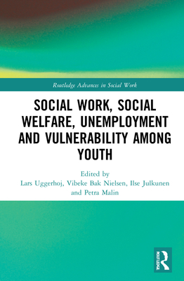 Social Work, Social Welfare, Unemployment and Vulnerability Among Youth