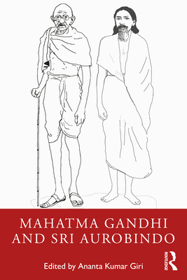 Mahatma Gandhi and Sri Aurobindo