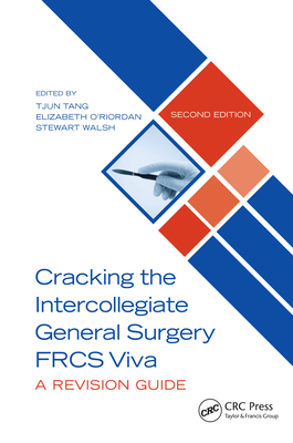 Cracking the Intercollegiate General Surgery FRCS Viva 2e