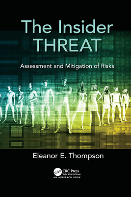 The Insider Threat