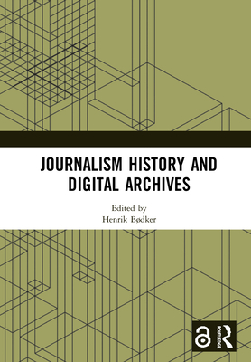 Journalism History and Digital Archives