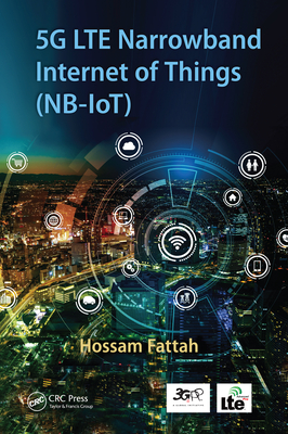 5G LTE Narrowband Internet of Things (NB-IoT)