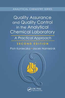 Quality Assurance and Quality Control in the Analytical Chemical Laboratory