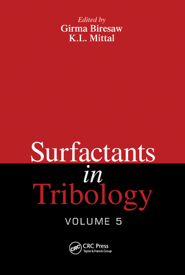 Surfactants in Tribology, Volume 5