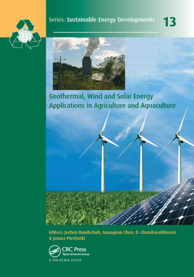 Geothermal, Wind and Solar Energy Applications in Agriculture and Aquaculture