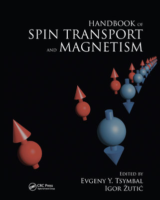 Handbook of Spin Transport and Magnetism