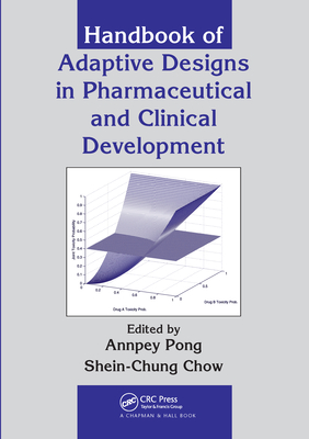 Handbook of Adaptive Designs in Pharmaceutical and Clinical Development