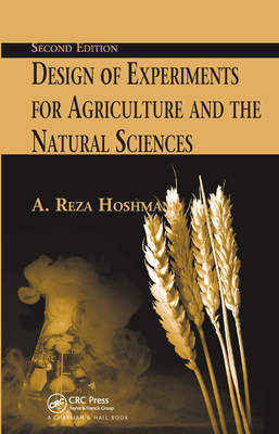 Design of Experiments for Agriculture and the Natural Sciences