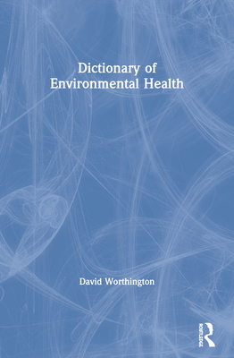 Dictionary of Environmental Health