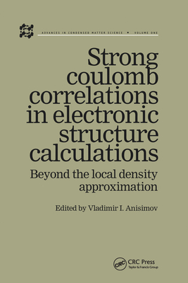 Strong Coulomb Correlations in Electronic Structure Calculations