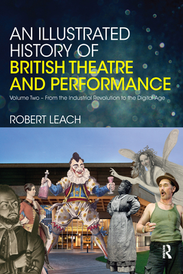 An Illustrated History of British Theatre and Performance