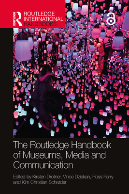 The Routledge Handbook of Museums, Media and Communication