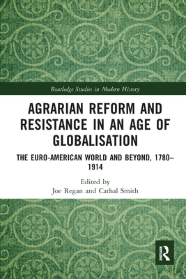 Agrarian Reform and Resistance in an Age of Globalisation