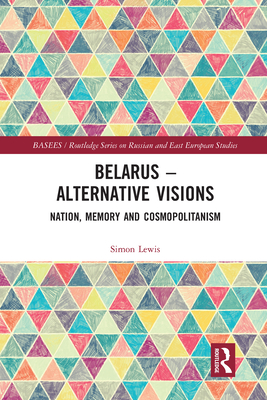 Belarus - Alternative Visions