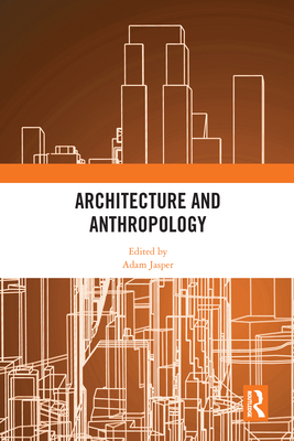 Architecture and Anthropology