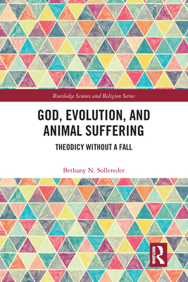 God, Evolution, and Animal Suffering