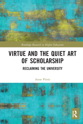 Virtue and the Quiet Art of Scholarship