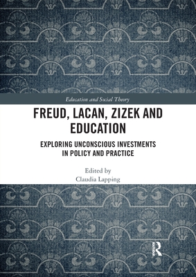 Freud, Lacan, Zizek and Education