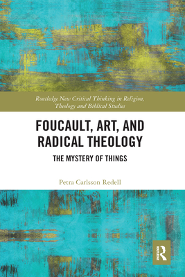 Foucault, Art, and Radical Theology