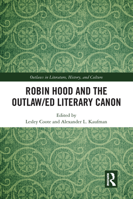 Robin Hood and the Outlaw/ed Literary Canon