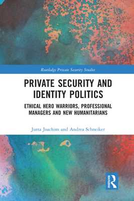 Private Security and Identity Politics