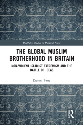 The Global Muslim Brotherhood in Britain