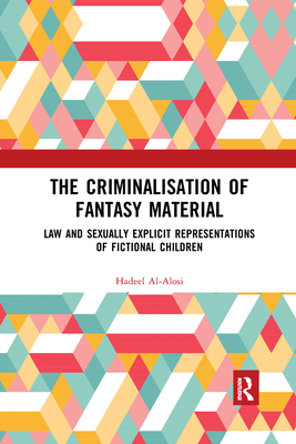 The Criminalisation of Fantasy Material