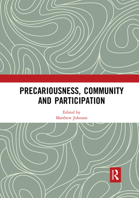 Precariousness, Community and Participation